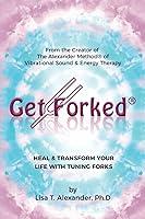 Algopix Similar Product 9 - Get Forked Heal  Transform Your Life