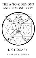 Algopix Similar Product 6 - The AtoZ Demons and Demonology