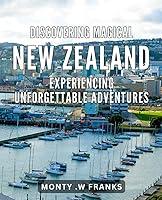 Algopix Similar Product 7 - Discovering Magical New Zealand