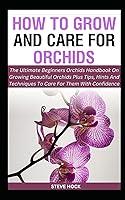 Algopix Similar Product 3 - How To Grow And Care For Orchids The