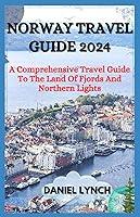 Algopix Similar Product 18 - NORWAY TRAVEL GUIDE 2024 A