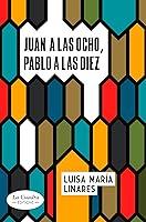 Algopix Similar Product 13 - Juan a las ocho Pablo a las diez