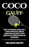 Algopix Similar Product 18 - COCO GAUFF The Unfolding Story of a