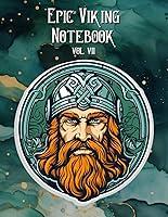 Algopix Similar Product 18 - Epic Viking Notebook Vol VII Notebook