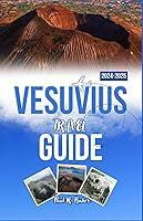 Algopix Similar Product 15 - VESUVIUS TRAVEL GUIDE 20242025