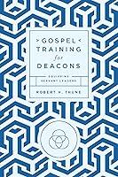 Algopix Similar Product 17 - Gospel Training for Deacons Equipping