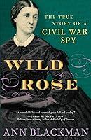 Algopix Similar Product 18 - Wild Rose The True Story of a Civil