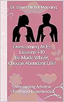 Algopix Similar Product 5 - Overcoming ACEs Lessons 110 Be Made
