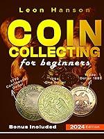 Algopix Similar Product 2 - COIN COLLECTING FOR BEGINNERS 2024 A