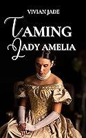 Algopix Similar Product 6 - Taming Lady Amelia Scandalous