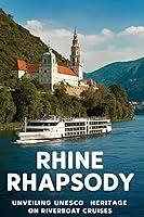 Algopix Similar Product 6 - Rhine Rhapsody Unveiling UNESCO