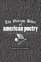 Algopix Similar Product 3 - The Outlaw Bible of American Poetry