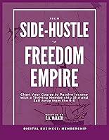 Algopix Similar Product 9 - From SideHustle to Freedom Empire