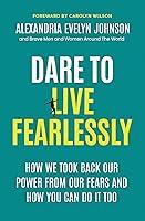 Algopix Similar Product 5 - Dare To Live Fearlessly  How We Took