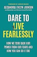 Algopix Similar Product 3 - Dare To Live Fearlessly  How We Took