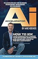 Algopix Similar Product 20 - The Ai Accelerator How to 10X Your