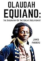 Algopix Similar Product 10 - Olaudah Equiano The Biography of the