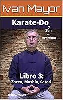 Algopix Similar Product 6 - KarateDo Zazen Mushin y Satori Los