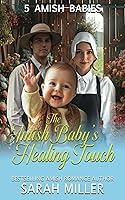 Algopix Similar Product 19 - The Amish Babys Healing Touch 5 Amish