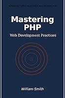 Algopix Similar Product 16 - Mastering PHP: Web Development Practices