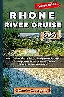 Algopix Similar Product 13 - Rhone River Cruise Travel Guide 2024