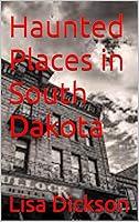 Algopix Similar Product 17 - Haunted Places in South Dakota Haunted