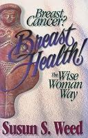 Algopix Similar Product 10 - Breast Cancer Breast Health The Wise