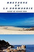 Algopix Similar Product 1 - BRETAGNE ET LA NORMANDIE GUIDE DE