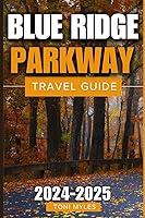 Algopix Similar Product 3 - Blue Ridge Parkway Travel Guide