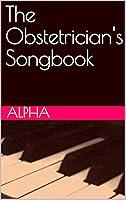Algopix Similar Product 18 - The Obstetrician's Songbook
