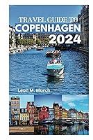 Algopix Similar Product 2 - TRAVEL GUIDE TO COPENHAGEN 2024