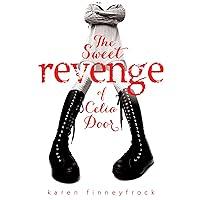 Algopix Similar Product 1 - The Sweet Revenge of Celia Door