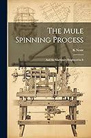 Algopix Similar Product 17 - The Mule Spinning Process And the