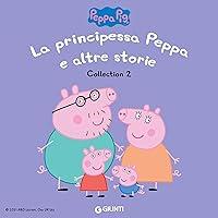 Algopix Similar Product 9 - La principessa Peppa e altre storie