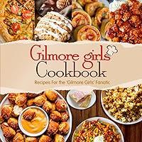 Algopix Similar Product 6 - Gilmore Girls Cookbook Recipes For the