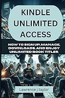 Algopix Similar Product 12 - KINDLE UNLIMITED ACCESS How to Sign