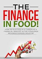 Algopix Similar Product 18 - THE FINANCE IN FOOD HOW TO SUCCEED IN