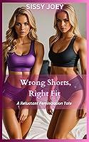 Algopix Similar Product 10 - Wrong Shorts Right Fit A Reluctant