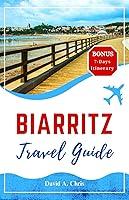 Algopix Similar Product 7 - Biarritz Travel Guide 2024 Exploring