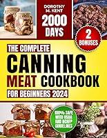 Algopix Similar Product 1 - The Complete Canning Meat Cookbook for