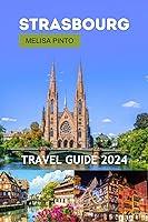 Algopix Similar Product 1 - Strasbourg Travel Guide 2024 A