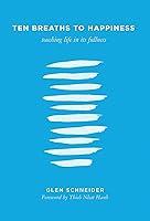 Algopix Similar Product 7 - Ten Breaths to Happiness Touching Life