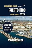 Algopix Similar Product 4 - PUERTO RICO TRAVEL GUIDE 2024 Discover