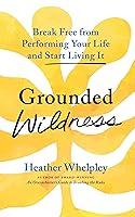 Algopix Similar Product 1 - Grounded Wildness Break Free from