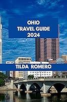 Algopix Similar Product 11 - OHIO TRAVEL GUIDE 2024 Ohio Delights