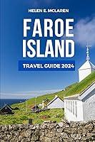 Algopix Similar Product 8 - FAROE ISLAND TRAVEL GUIDE 2024