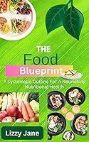 Algopix Similar Product 13 - The Food Blueprint  A Systematic