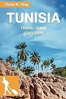 Algopix Similar Product 12 - Tunisia Travel Guide 20232024 Your