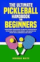 Algopix Similar Product 1 - The Ultimate Pickleball Handbook For