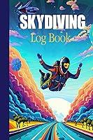 Algopix Similar Product 20 - Sky Diving Log Book Documenting Your